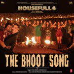 The Bhoot Song - Housefull 4 Mp3 Song